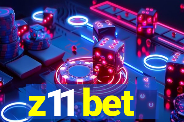 z11 bet