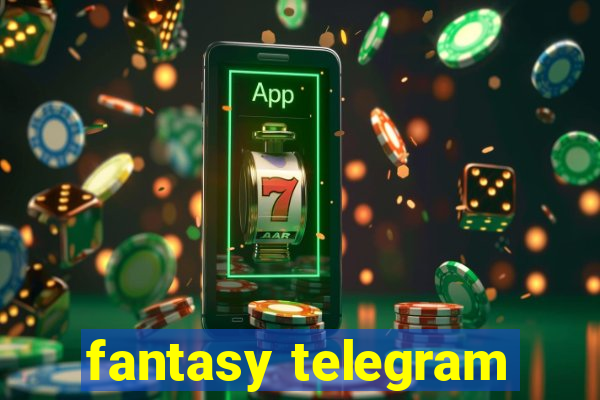 fantasy telegram