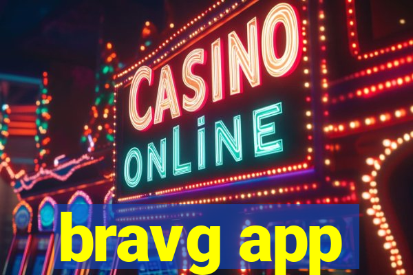 bravg app