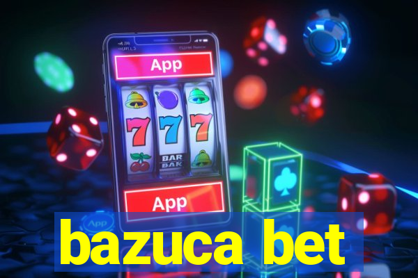 bazuca bet