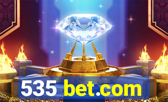 535 bet.com