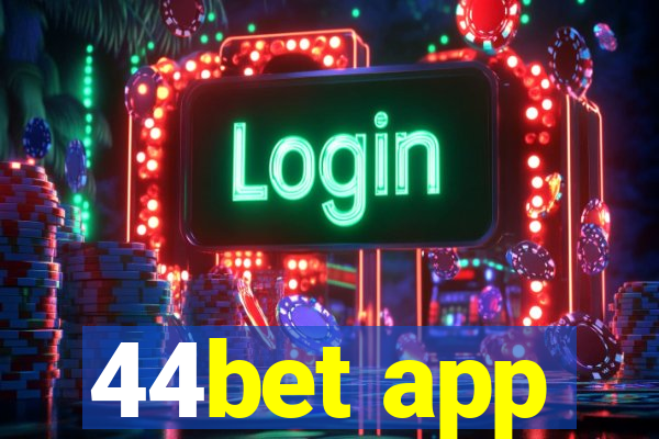 44bet app