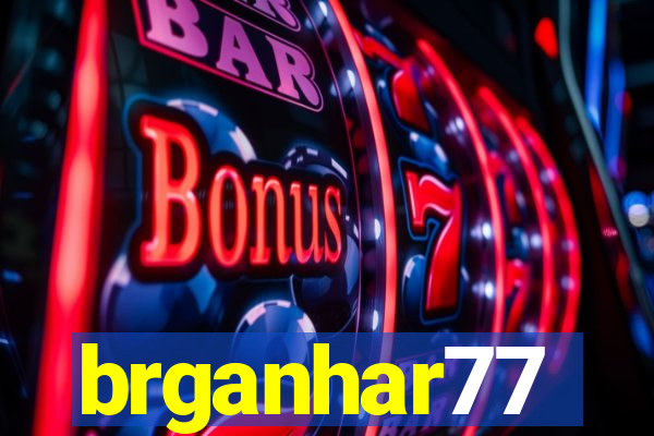 brganhar77