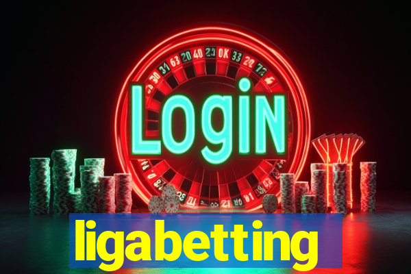 ligabetting