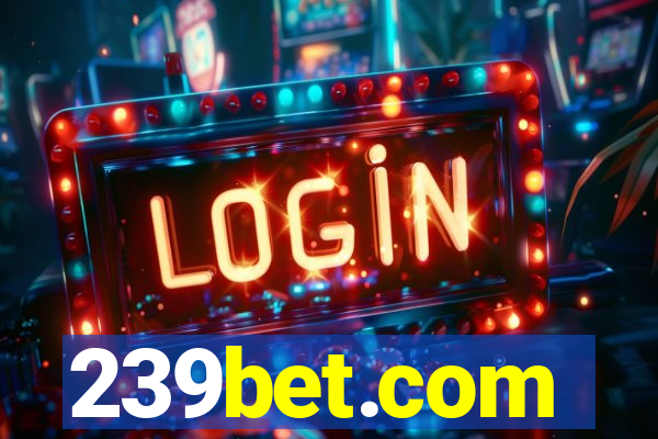 239bet.com