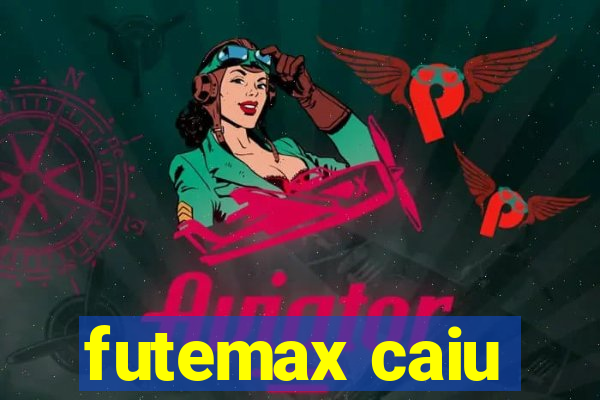 futemax caiu