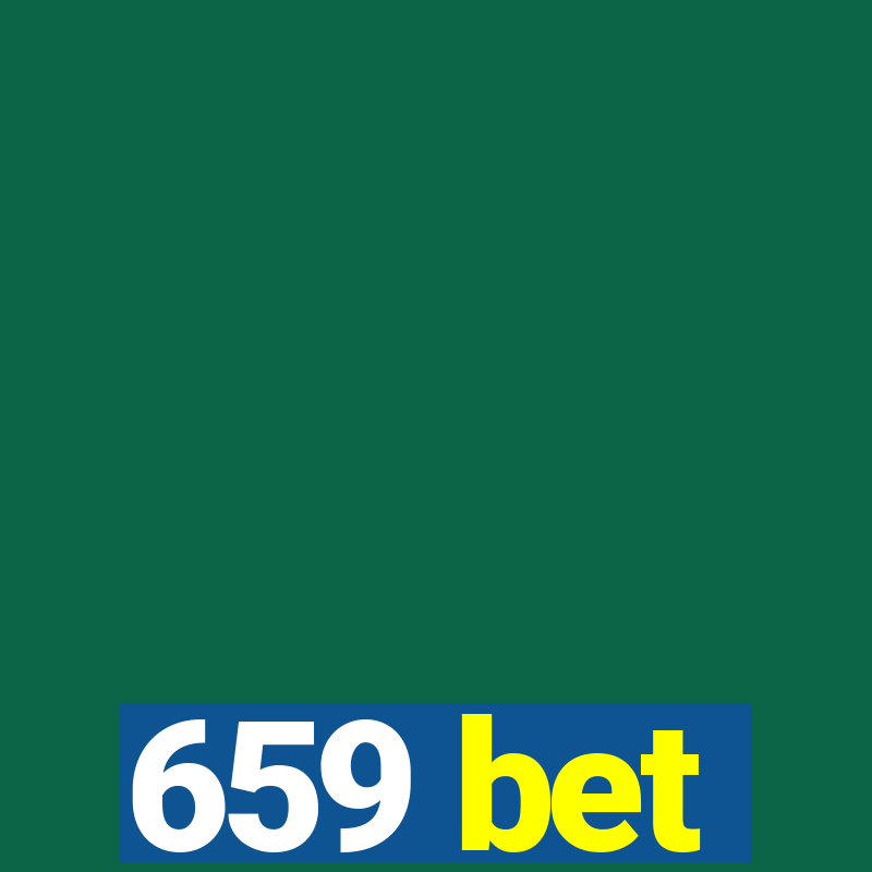 659 bet