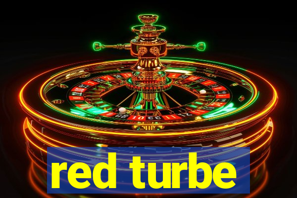 red turbe