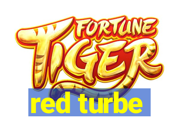 red turbe