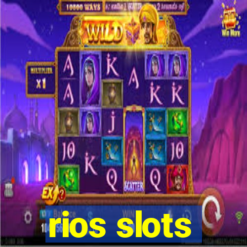 rios slots