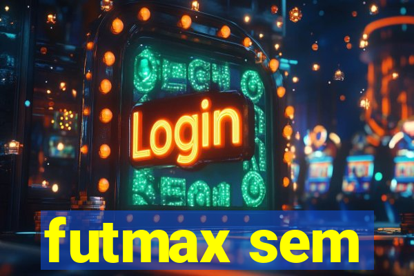 futmax sem