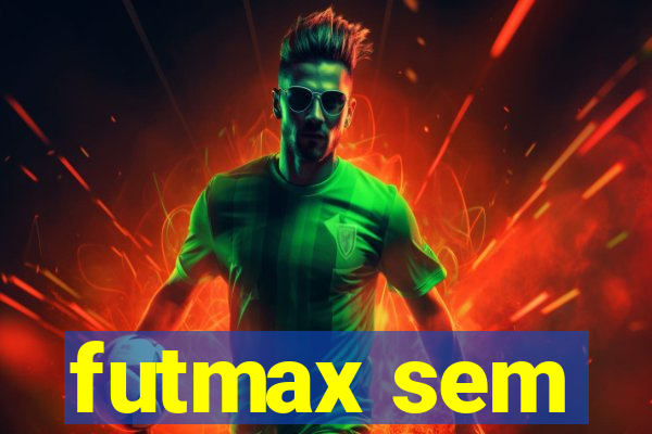 futmax sem