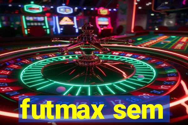 futmax sem