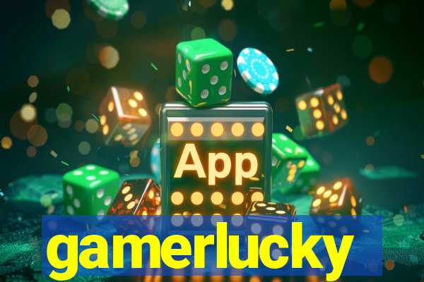 gamerlucky