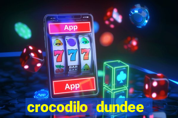 crocodilo dundee filme completo dublado