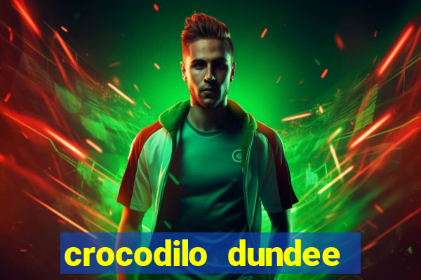 crocodilo dundee filme completo dublado