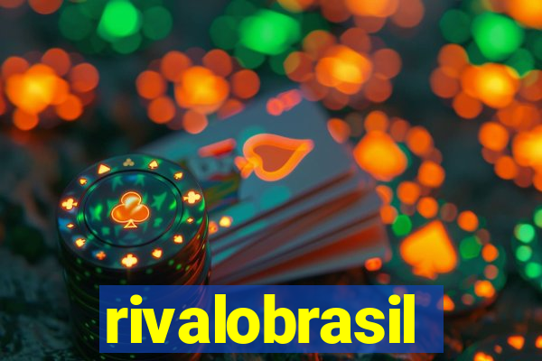 rivalobrasil