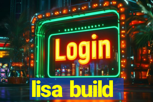 lisa build