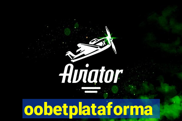 oobetplataforma