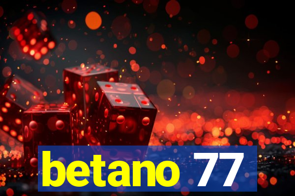 betano 77