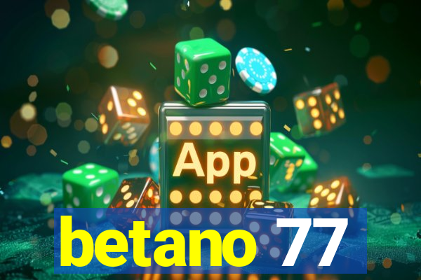 betano 77