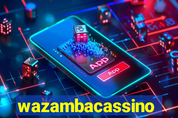 wazambacassino