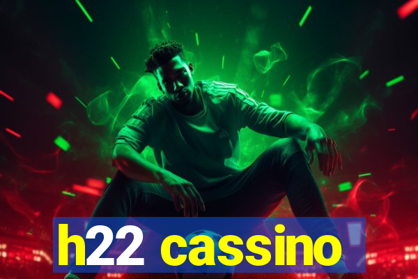 h22 cassino