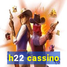 h22 cassino