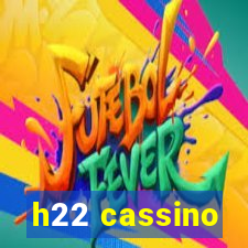 h22 cassino