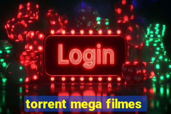 torrent mega filmes