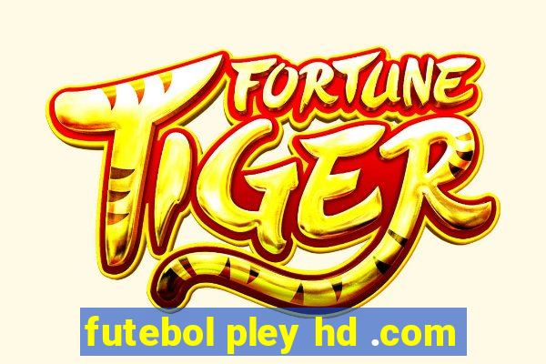 futebol pley hd .com