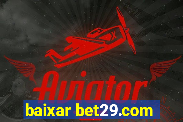 baixar bet29.com