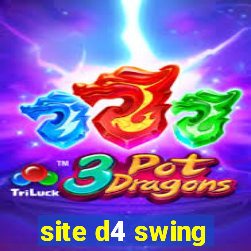 site d4 swing