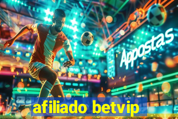 afiliado betvip