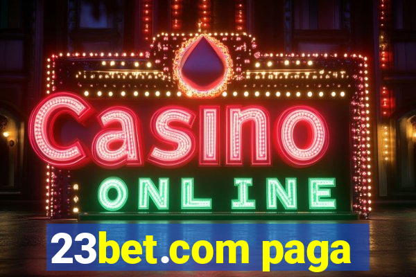 23bet.com paga