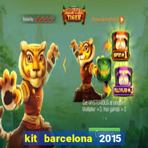 kit barcelona 2015 dls 19