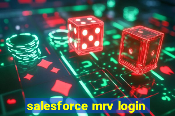 salesforce mrv login