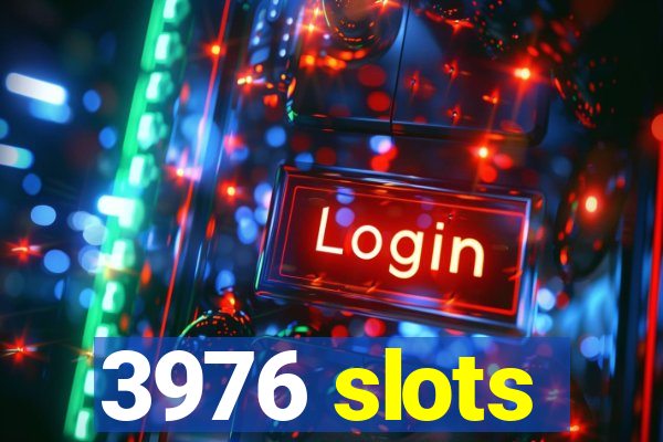 3976 slots