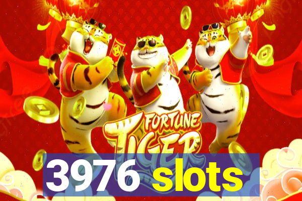 3976 slots