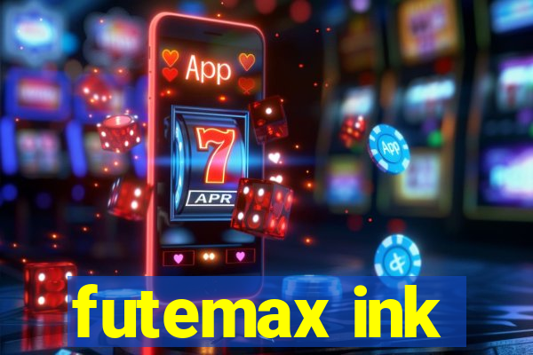 futemax ink