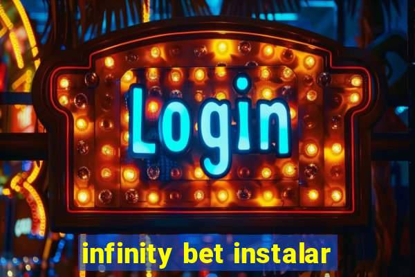 infinity bet instalar