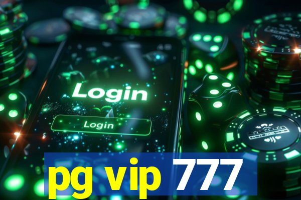 pg vip 777