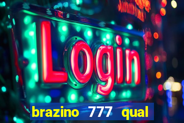 brazino 777 qual melhor jogo