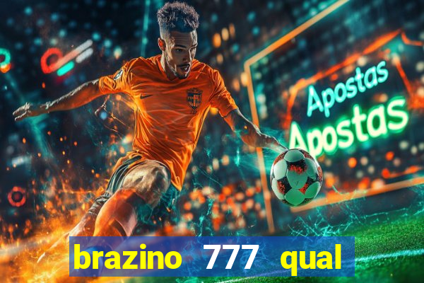 brazino 777 qual melhor jogo