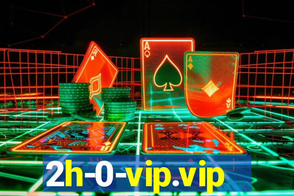 2h-0-vip.vip