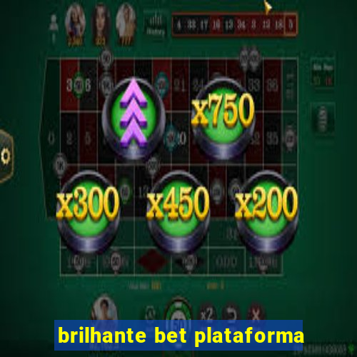 brilhante bet plataforma