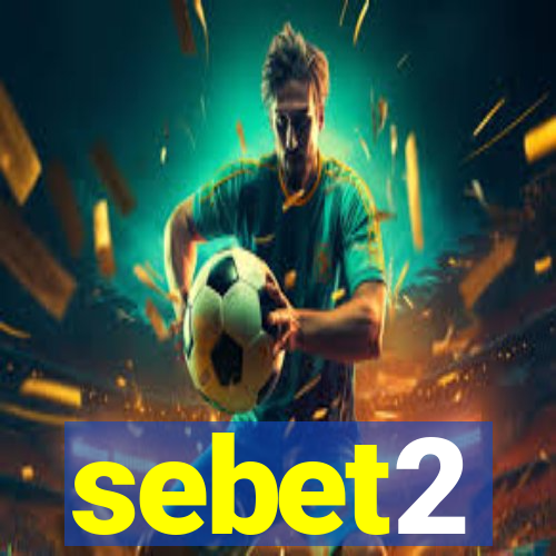 sebet2