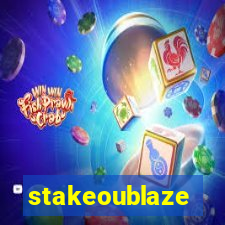 stakeoublaze