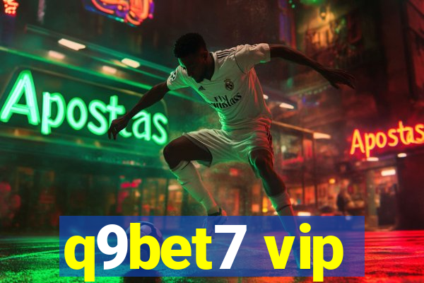 q9bet7 vip