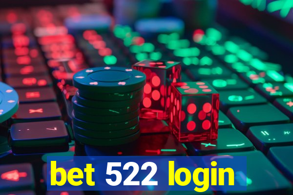 bet 522 login